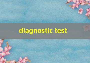  diagnostic test